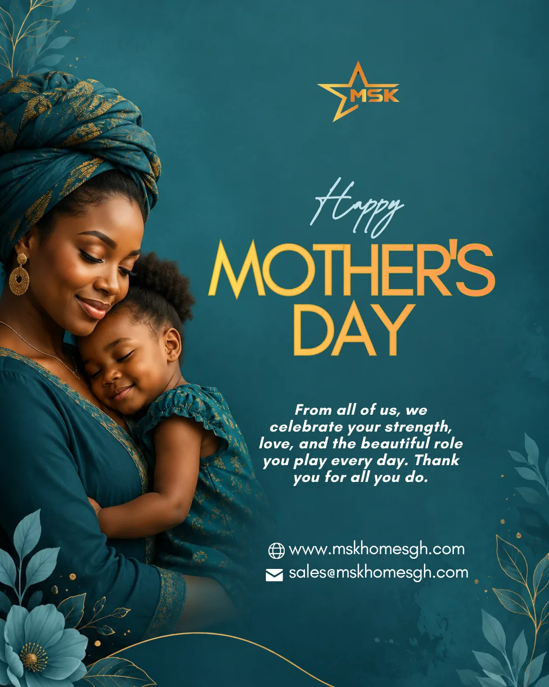 MSK Homes Mother's Day flyer featuring a woman in a headwrap holding her child lovingly.