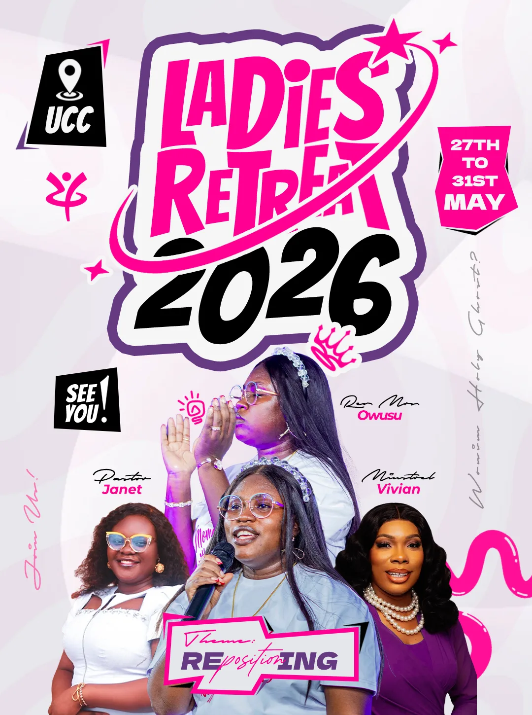 Event flyer for Ladies Retreat 2026 featuring speakers and details for the Repositioning conference at UCC.